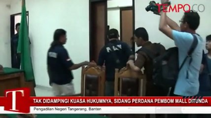 Sidang Perdana Bom Alam Sutera Ditunda, Begini Alasannya