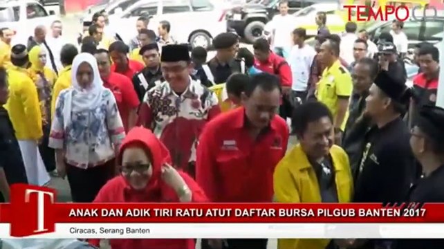 Anak dan Adik Tiri Ratu Atut Daftar Bursa Pilgub Banten 2017