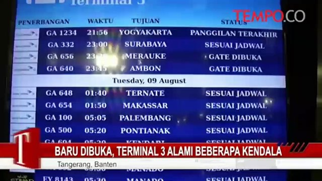 Baru Dibuka, Terminal 3 Alami Beberapa Kendala