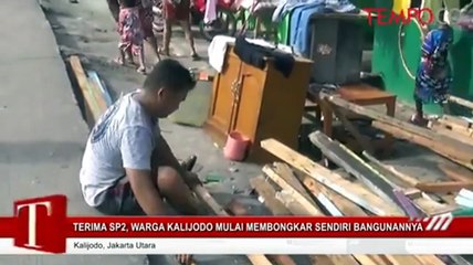 Terima SP2, Warga Kalijodo Mulai Membongkar Sendiri Bangunannya