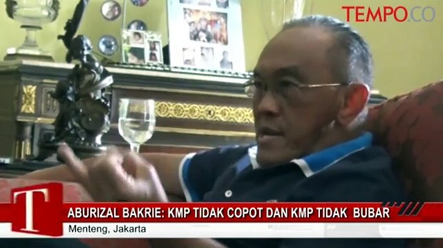 Aburizal Bakrie: KMP Tidak Copot dan KMP Tidak Bubar