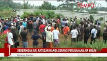 Kekeringan Air, Ratusan Warga Serang Perusahaan Air Minum