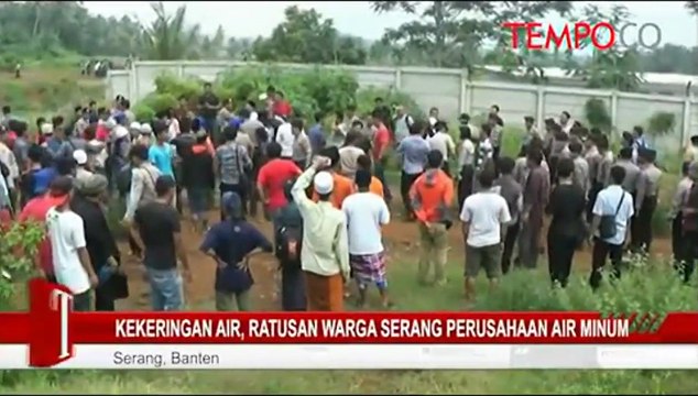 Kekeringan Air, Ratusan Warga Serang Perusahaan Air Minum