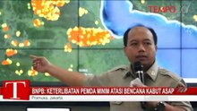 BNPB: Keterlibatan Pemda Minim Atasi Bencana Kabut Asap