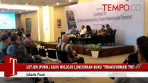 Letjen (Purn.) Agus Widjojo Luncurkan Buku Transformasi TNI