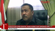 Kasus Suap DPRD Banten, Rano Karno Siap Diperiksa KPK
