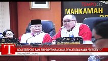 Bos Freeport: Saya Siap Diperiksa Kasus Pencatutan Nama Presiden