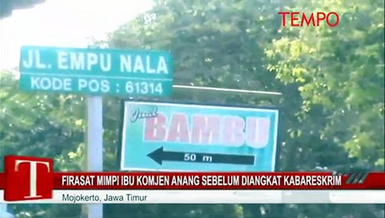 Firasat Mimpi Ibu Komjen Anang Sebelum Diangkat Kabareskrim