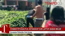 Nyamar Petugas PLN, Ketangkap Curi Laptop, Babak Belur