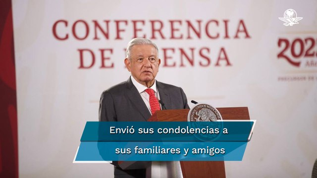 AMLO lamenta muerte del Secretario de Seguridad Pública de Aguascalientes