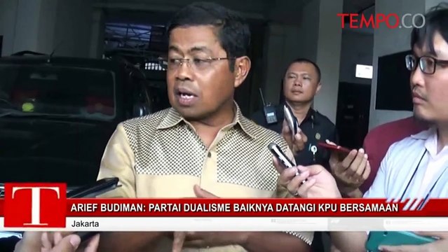 Arief Budiman: Partai Dualisme Baiknya Datangi KPU Bersamaan