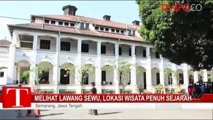 Melihat Lawang Sewu, Lokasi Wisata Penuh Sejarah