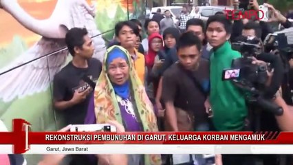 Rekonstruksi Pembunuhan di Garut, Keluarga Korban Mengamuk