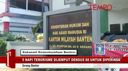 5 Napi Terorisme Dijemput Densus 88 untuk Diperiksa