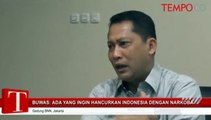 Budi Waseso: Ada yang Ingin Hancurkan Indonesia dengan Narkoba