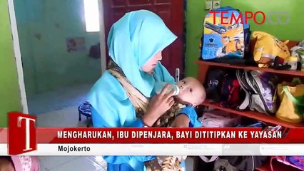 Mengharukan-Ibunya-Dipenjara-Bayi-Ini-Dititipkan-ke-Yayasan.flv