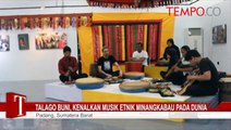 Talago-Buni-Kenalkan-Musik-Etnik-Minangkabau-Pada-Dunia.flv
