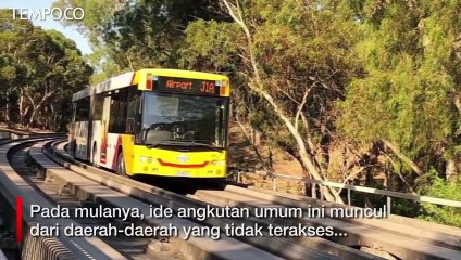 Kemenhub Kaji Gunakan Bus O - Bahn di Indonesia
