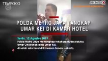 Polda Metro Jaya Tangkap Umar Kei di Kamar Hotel