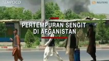 Usai Ledakan Lukai 100 Orang, Merebak Pertempuran Sengit di Kabul