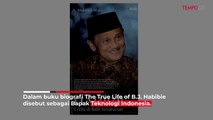 Perjalanan Bapak Teknologi Indonesia, BJ Habibie