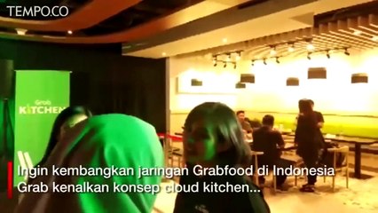 Kembangkan Jaringan, Grab Akan Buka 50 GrabKitchen