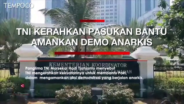 Kerahkan 3.000 Personel, TNI Bantu Polri Amankan Demo Anarkis