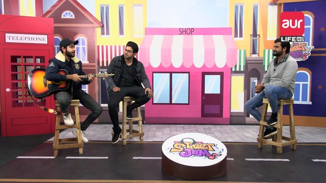 Street Jam | Live Jamming Show | Episode 09 | Unplugged Songs | aur Life Exclusive
