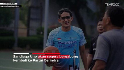 Sandiaga Uno Kembali ke Gerindra