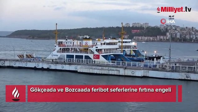 Gökçeada ve Bozcaada feribot seferlerine fırtına engeli