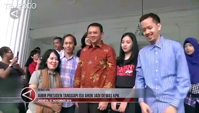 Isu Ahok Jadi Dewan Pengawas KPK, Ini Tanggapan Istana