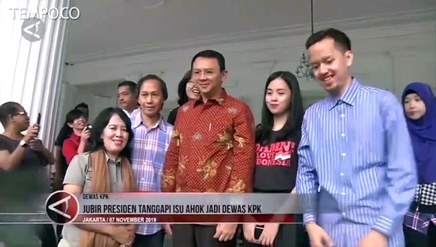 Isu Ahok Jadi Dewan Pengawas KPK, Ini Tanggapan Istana