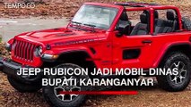 Jeep Rubicon Rp 2 Miliar Jadi Mobil Dinas Bupati Karanganyar