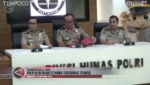 Pasca-penusukan Wiranto, Polri Beberkan 22 Nama Tersangka Teroris