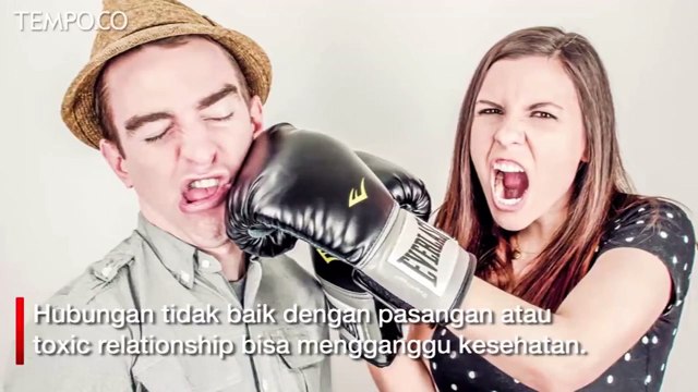Toxic Relationship Ganggu Kesehatan, Dari Stroke Hingga Jantung