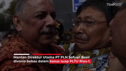 Sofyan Basir Bebas dari Tuduhan Korupsi PLTU Riau-1 ⚖️