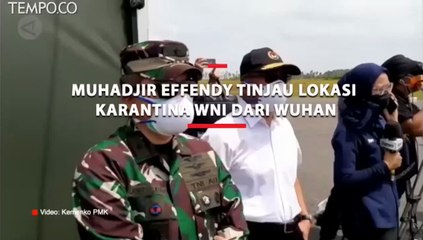 Muhadjir Effendy Tinjau Lokasi Karantina WNI dari Wuhan