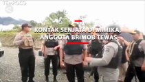 Anggota Brimob Tewas dalam Kontak Senjata di Mimika