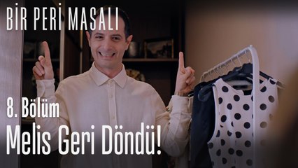 Melis geri döndü  - Bir Peri Masalı 8. Bölüm