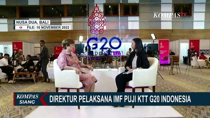 KTT G20 Indonesia Banjir Pujian, Direktur Pelaksana IMF Ikut Beri Pujian untuk Indonesia!