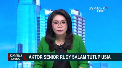 Aktor Senior Rudy Salam Tutup Usia, Tinggal Sang Istri dan Kedua Anaknya