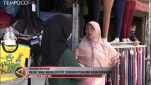 Pasar Tanah Abang Ditutup, Pedagang Nekat Berjualan