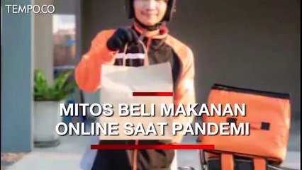 Mitos Beli Makanan Online selama Pandemi Corona, Cek Faktanya