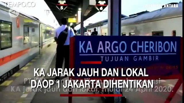 Mulai 24 April, KA Jarak Jauh dan Lokal Daop 1 Jakarta Dihentikan
