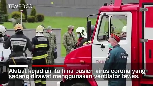 Kebakaran di Rumah Sakit di St Petersburg, Diduga Karena Ventilator