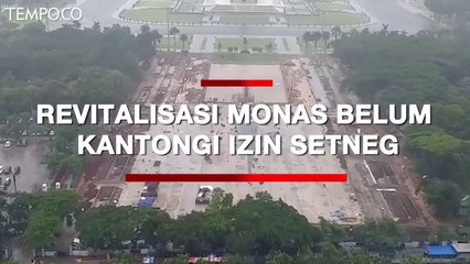 Polemik Proyek Revitalisasi Monumen Nasional