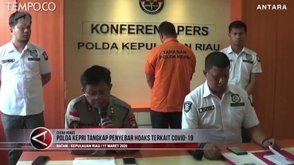 Polda Kepri Tangkap Penyebar Hoaks Soal COVID-19