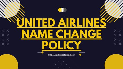 United Airlines Name Change Policy