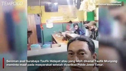 Diperiksa Polisi Soal Video COVID, Seniman Taufik Monyong Minta Maaf