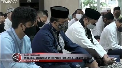 Anies Baswedan Ajak Warga Disiplin di Masa Transisi PSBB